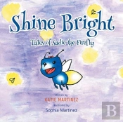 Shine Bright: Tales Of Sadie The Firefly