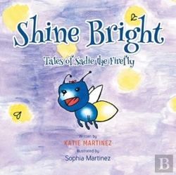 Bertrand.pt - Shine Bright: Tales Of Sadie The Firefly