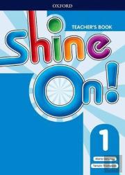 Shine On! Level 1 Teacher's Book with Class Audio CDs