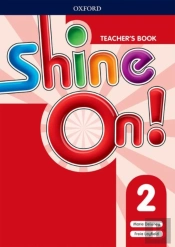Shine On!: Level 2: Teacher'S Book With Class Audio Cds
