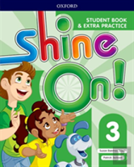 Shine On!: Level 3: Student Book With Extra Practice
