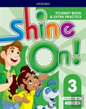 Shine On!: Level 3: Student Book With Extra Practice