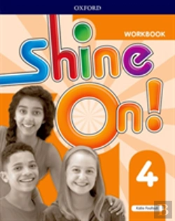 Bertrand.pt - Shine On!: Level 4: Workbook