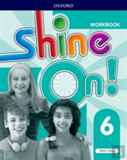 Bertrand.pt - Shine On!: Level 6: Workbook