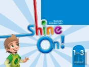 Shine On!: (Levels 1-3): Teacher'S Resource Pack