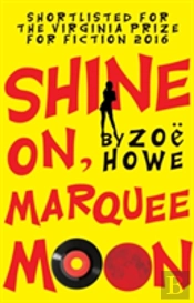 Shine On, Marquee Moon