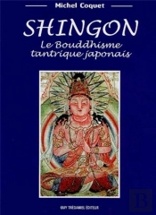 Shingon - Le Bouddhisme Tantrique Japonais