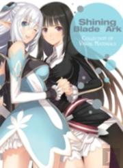 Shining Blade & Ark: Collection Of Visual Materials
