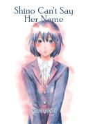 Shino Can'T Say Her Name