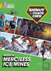 Shinoy And The Chaos Crew Mission: Merciless Ice Mines
