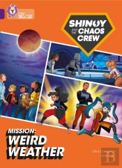 Shinoy And The Chaos Crew Mission: Weird Weather