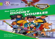 Shinoy And The Chaos Crew: The Day Of The Dodgy Doubles