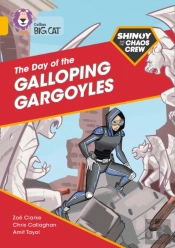 Shinoy And The Chaos Crew: The Day Of The Galloping Gargoyles