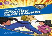 Shinoy And The Chaos Crew: The Day Of The Howling Head Teacher