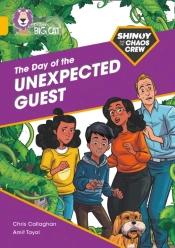 Shinoy And The Chaos Crew: The Day Of The Unexpected Guest