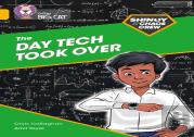 Shinoy And The Chaos Crew: The Day Tech Took Over