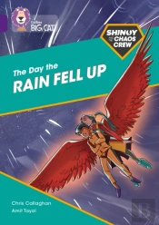 Shinoy And The Chaos Crew: The Day The Rain Fell Up