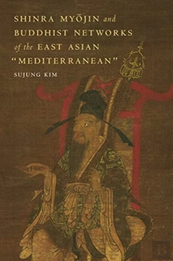 Bertrand.pt - Shinra Myojin And Buddhist Networks Of The East Asian 