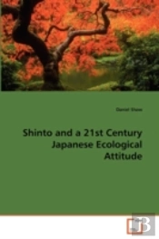 Shinto And A 21st Century Japanese Ecological Attitude
