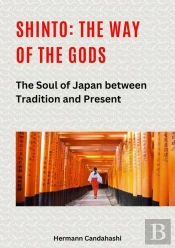 Shinto: The Way Of The Gods Ii