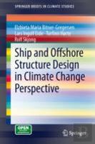 Ship And Offshore Structure Design In Climate Change Perspective