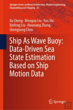 Bertrand.pt - Ship As Wave Buoy: Data-Driven Sea State Estimation Based On Ship Motion Data