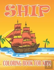 Ship Coloring Book For Kids