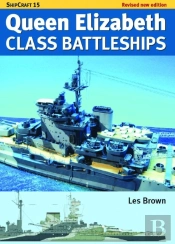 Ship Craft Queen Elizabeth Class Battleships - Revised Edition