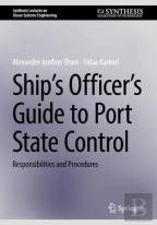 Shipâ€™S Officerâ€™S Guide To Port State Control