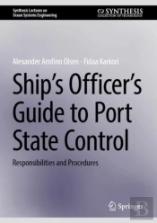 Shipâ€™S Officerâ€™S Guide To Port State Control