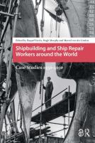 Shipbuilding And Ship Repair Workers Around The World