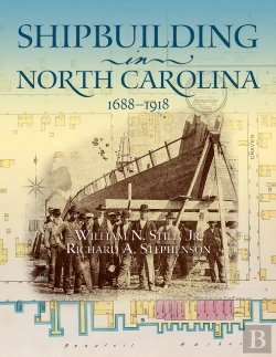 Bertrand.pt - Shipbuilding In North Carolina, 1688-1918
