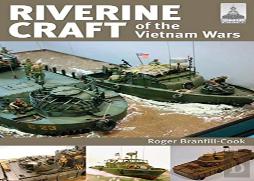 Shipcraft 26: Riverine Craft Of The Vietnam Wars