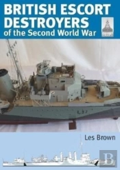 Shipcraft 28: British Escort Destroyers