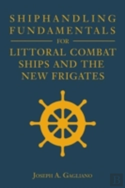 Bertrand.pt - Shiphandling Fundamentals For Littoral Combat Ships And The New Frigates