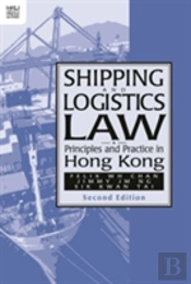 Shipping And Logistics Law Â€“ Principles And Practice In Hong Kong