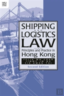 Bertrand.pt - Shipping And Logistics Law Â€“ Principles And Practice In Hong Kong