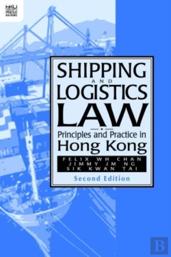 Bertrand.pt - Shipping And Logistics Law - Principles And Practice In Hong Kong