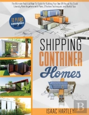 Shipping Container Homes: The Ultimate P