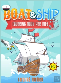 Bertrand.pt - Ships And Boats Coloring Book For Kids 6-12