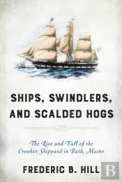 Ships, Swindlers, And Scalded Hogs