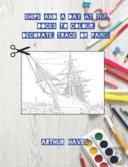 Ships To Colour, Decorate, Trace Or Paint!