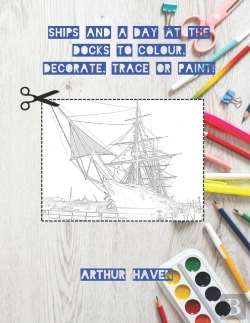 Bertrand.pt - Ships To Colour, Decorate, Trace Or Paint!
