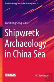 Shipwreck Archaeology In China Sea