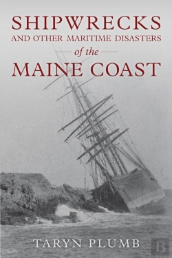 Bertrand.pt - Shipwrecks And Other Maritime Disasters Of The Maine Coast