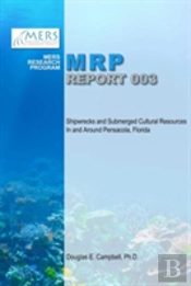 Shipwrecks And Submerged Cultural Resources In And Around Pensacola, Florida