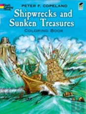Shipwrecks And Sunken Treasures