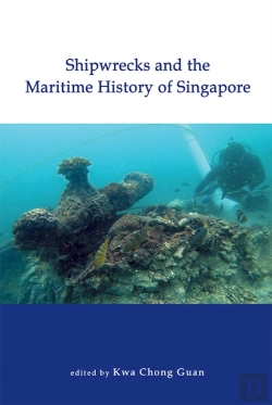Bertrand.pt - Shipwrecks And The Maritime History Of Singapore