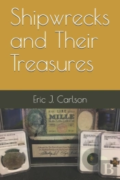 Shipwrecks And Their Treasures