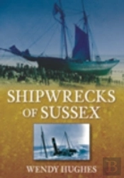 Shipwrecks Of Sussex